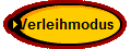 Verleihmodus